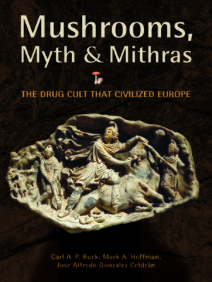 cover image of Mushrooms, Myth and Mithras